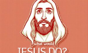 What Would Jesus Do? A Modern Guide to Living with Compassion and Purpose